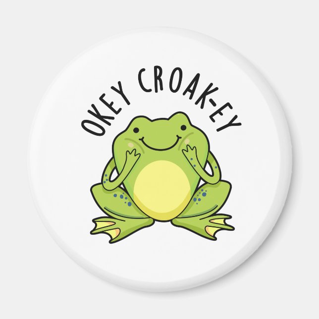 Okey Croak-ey Funny Frog Pun Magnet (Framsidan)