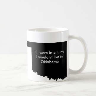 Oklahoma är den långsamma muggen kaffemugg