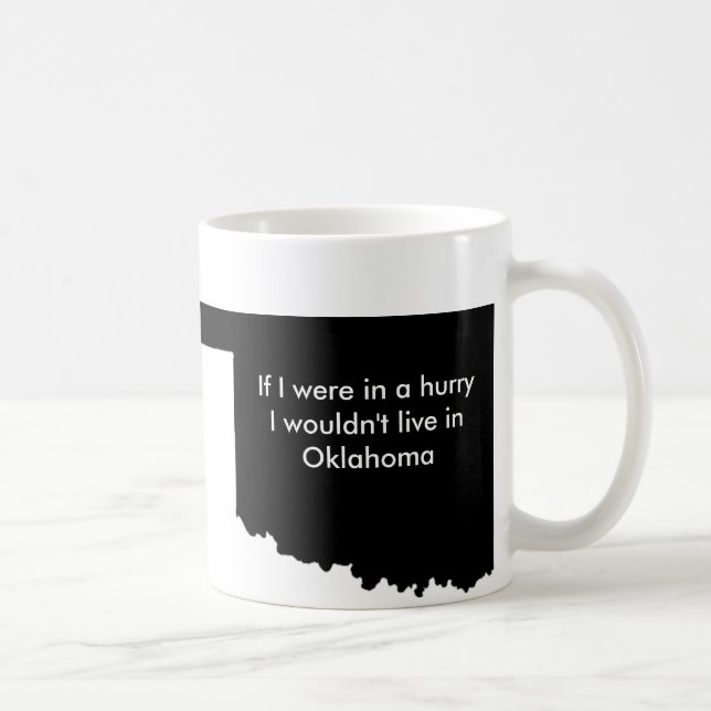 Oklahoma är den långsamma muggen kaffemugg (Höger)