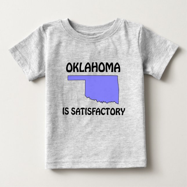 Oklahoma - Är tillfredsställande T Shirt (Framsida)
