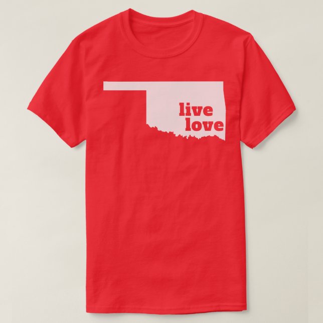 Oklahoma Live Kärlek Oklahoma T Shirt (Design framsida)