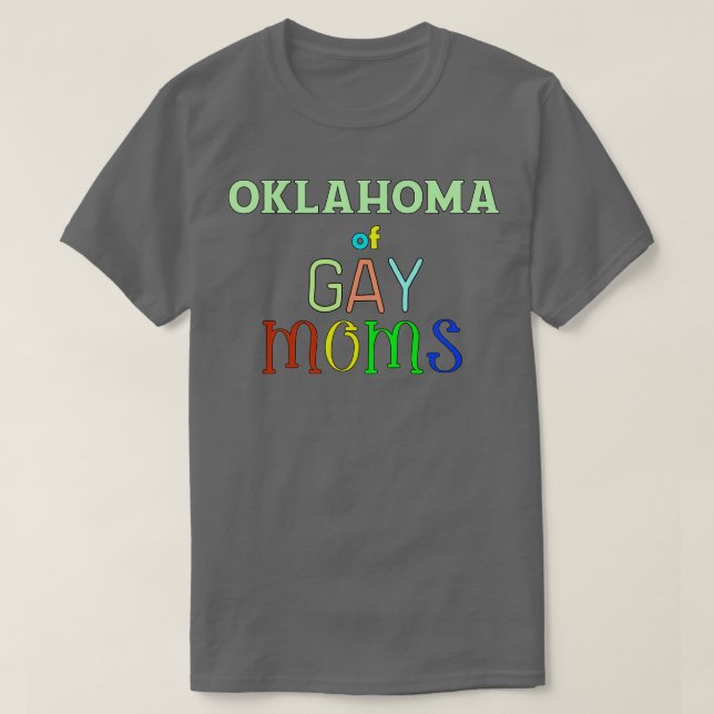 Oklahoma of Gay Mammor T Shirt (Design framsida)