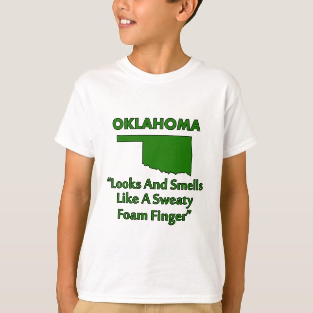 Oklahoma - Ser ut och luktar som ett skumfinger T Shirt (Framsida)