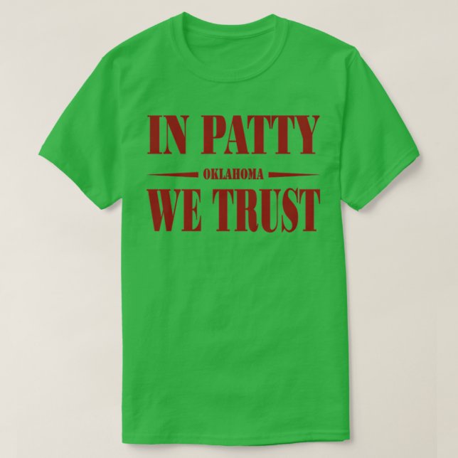 Oklahoma Softball in Patty we Trust 3 T Shirt (Design framsida)