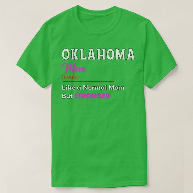 Oklahoma Stronger Mamma T Shirt (Design framsida)
