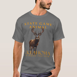 Oklahoma Territory Game Animal the Whitetail Hjort T Shirt