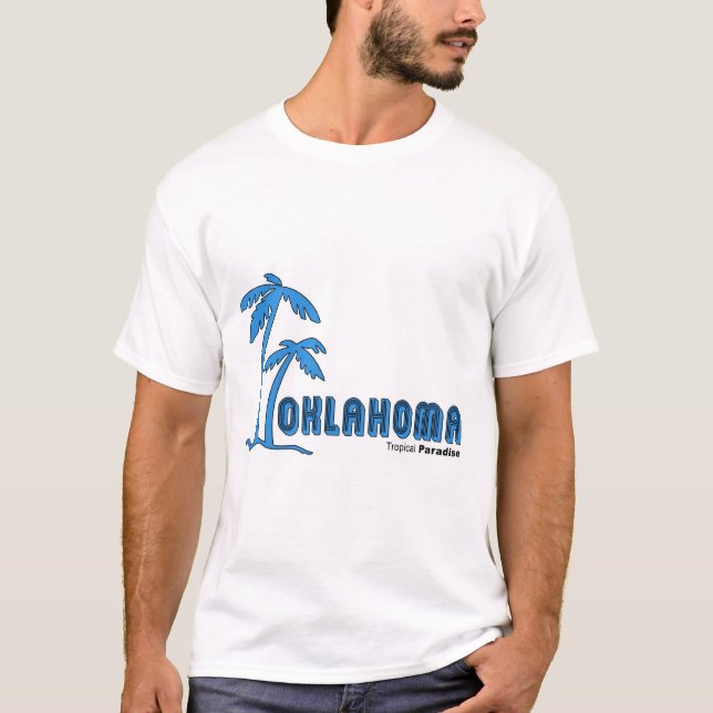 Oklahoma… tropisk paradisdel 2 t-shirt (Framsida)