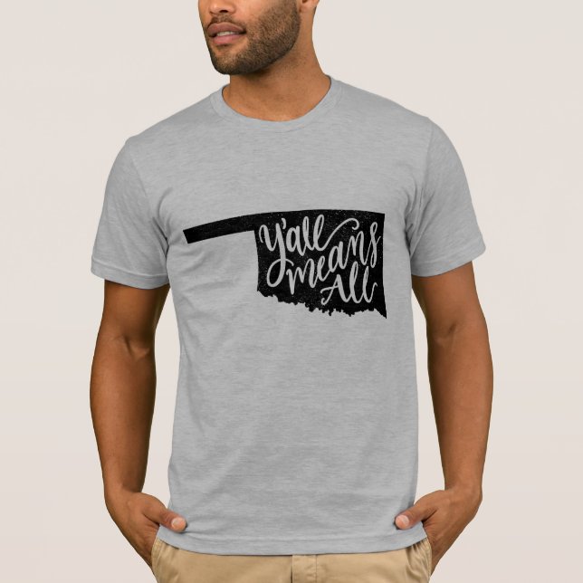 Oklahoma "Y'all Elak All" Equality Manar-Shirt Tee Shirt (Framsida)