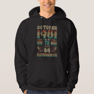 Oktober 1951 är jag inte 72 utan 18 med 54 år hoodie