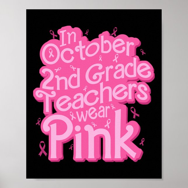Oktober 2:a Klass Lärare Bära Rosa Breast Cancer Poster (Framsidan)
