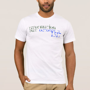Oktober 31, 1517, Reformation, dag T Shirt