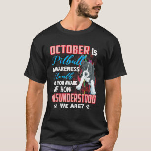 Oktober är Pitbull Awareness Month T Shirt