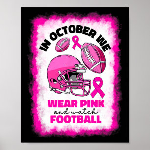Oktober Bära Rosa och titta på fotbollsbrösten kan Poster