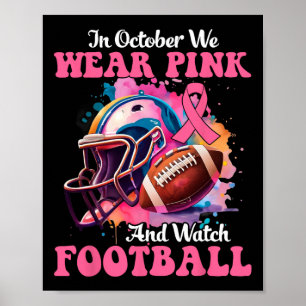Oktober Bära Rosa och titta på fotbollsbrösten kan Poster