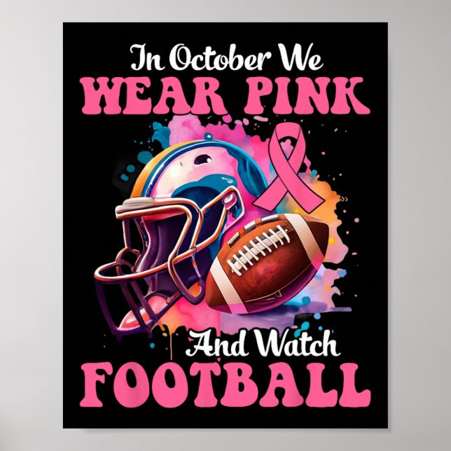 Oktober Bära Rosa och titta på fotbollsbrösten kan Poster (Framsidan)