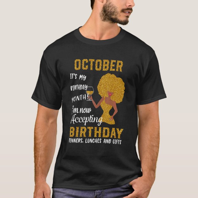 Oktober Det är min födelsedag jag accepterar B T Shirt (Framsida)