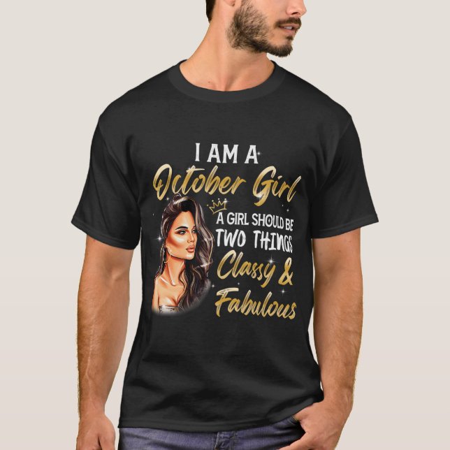 Oktober Girl Classy & Fabulous Birthday Queen T Shirt (Framsida)