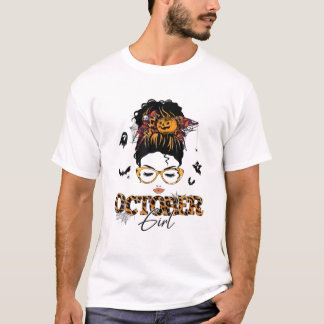 Oktober Girl Messy Bun Hair Halloween Birthday Cos T Shirt