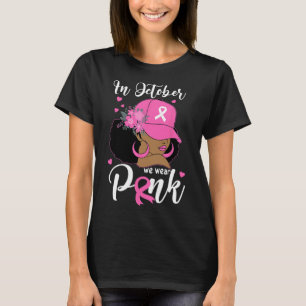 Oktober Vi Bära Rosa Breast Cancer Awareness Black T Shirt