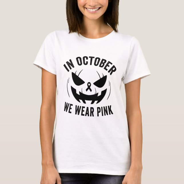 Oktober Vi Bära Rosa Breast Cancer Halloween Jacko T Shirt (Framsida)