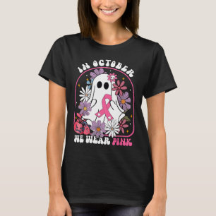 Oktober Vi Bära Rosa Ghost Blommigt Breast Cancer T Shirt