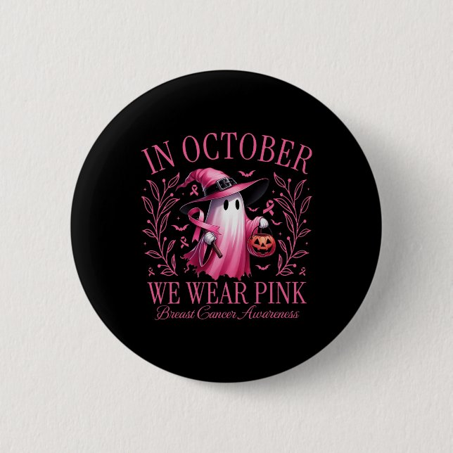 Oktober Vi Bära Rosa Ghost Witch Breast Cancer Awa Knapp (Framsida)