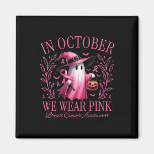 Oktober Vi Bära Rosa Ghost Witch Breast Cancer Awa Magnet