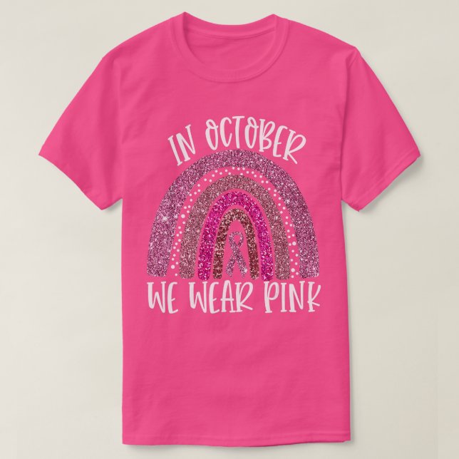 Oktober vi Bära Rosa Rainbow Breast Cancer Awarene T Shirt (Design framsida)