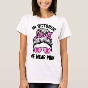 Oktober Vi Bära Rosa Ribbon Breast Cancer Awarenes T Shirt