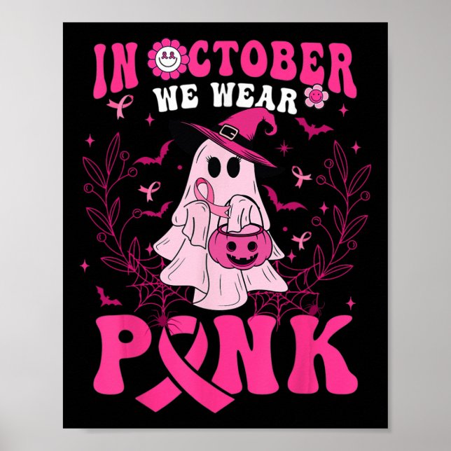 Oktober Vi Bära Rosa Shirt Ghost Halloween Breast Poster (Framsidan)