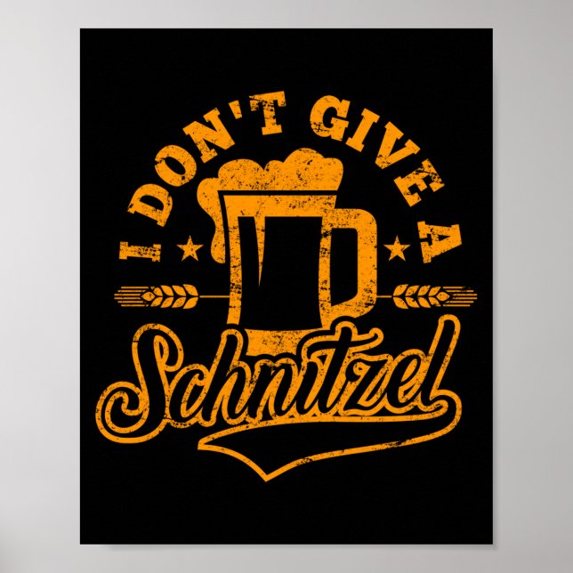 Oktoberfes I Don't Give A Schnitzel Beer Men Women Poster (Framsidan)