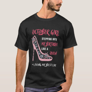 Oktoberflicka - gå in i min födelsedag som en Qu T Shirt