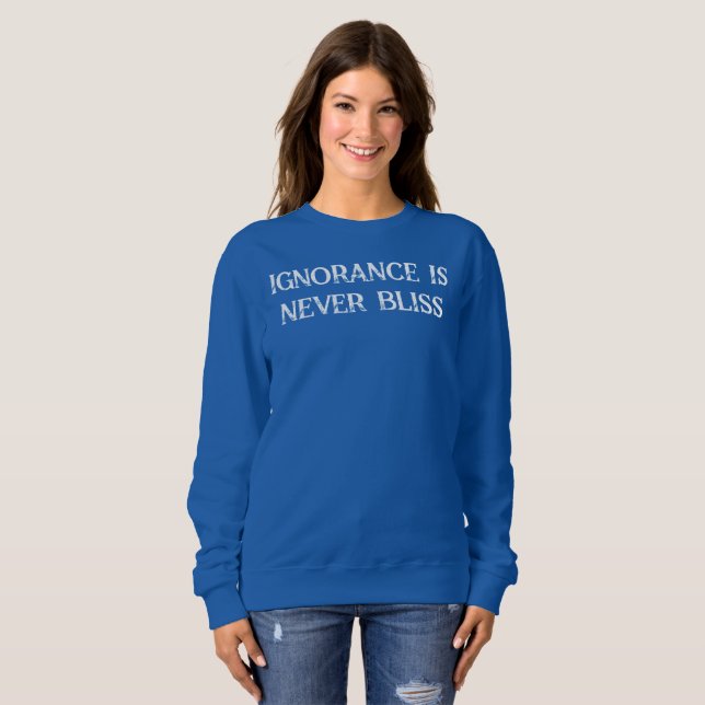 Okunnighet är aldrig Bliss T-Shirt (Hel framsida)