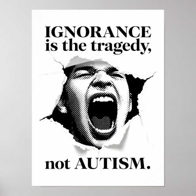 Okunnighet är tragedin, inte autism - citat B&W Poster (Framsidan)