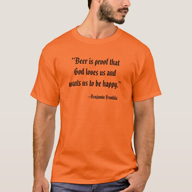 Öl är bevis på att Gud älskar oss Öl T Shirt (Framsida)