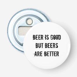 Öl är bra, men öl är bättre flasköppnare