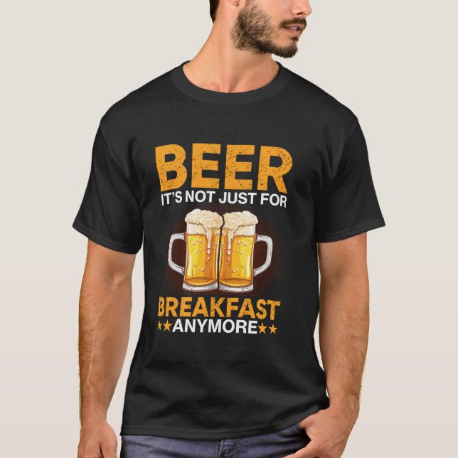 Öl är inte bara för frukost längre t shirt (Framsida)