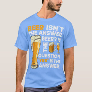 Öl är inte svaret rolig öl dryckes hantverk IPA b T Shirt