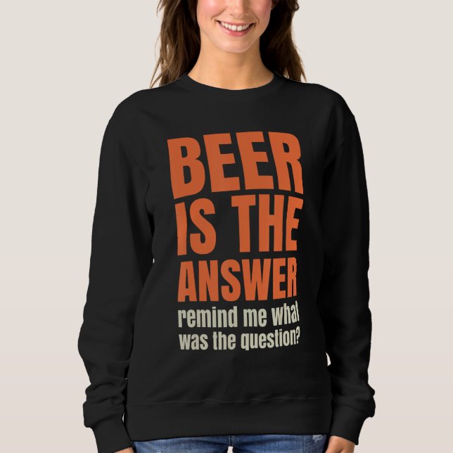 Öl är svaret, påminn mig om vad var frågan t shirt (Framsida)
