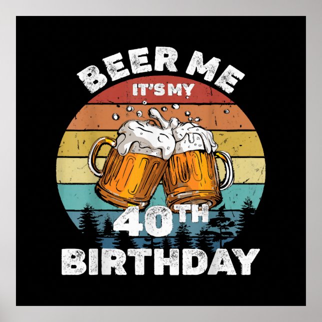 Öl åt mig, det är min 40-årsdag poster (Framsidan)