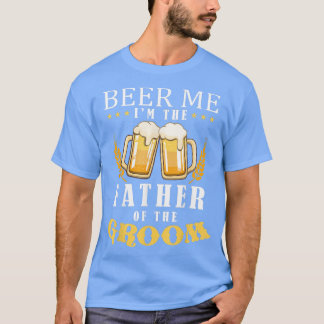Öl åt mig, fader till brudgummen, drickande lag, b t shirt