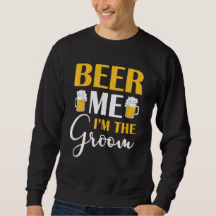 Öl åt mig jag är brudgummen Bröllop Dricker Bachel Lång Ärmad Tröja