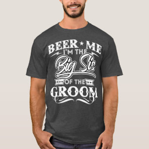 Öl åt mig jag är brudgummens storesyster Öl-dricka T Shirt