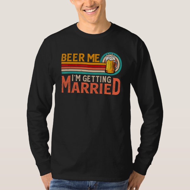 Öl åt mig jag gifter mig Brud Brudgum Sväger T Shirt (Framsida)