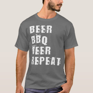 Öl BBQ Öl Upprepa Grillmästare Grillning Kött T Shirt