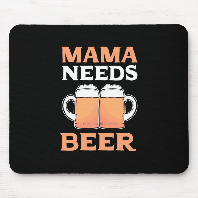Öl Drinker Mamma behöver öl Musmatta (Framsidan)