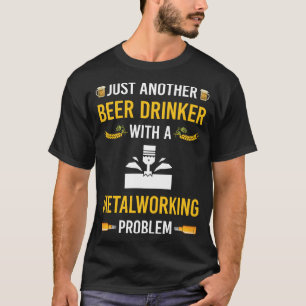 Öl Dryckare Metallbearbetning Metallarbetare T Shirt
