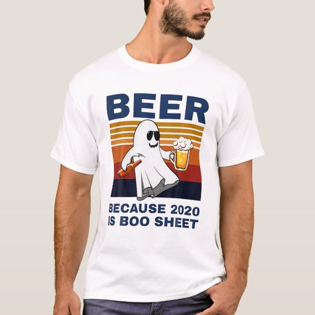 Öl eftersom 2020 är Boo Lakan Ghost Drink Beer VI T Shirt (Framsida)