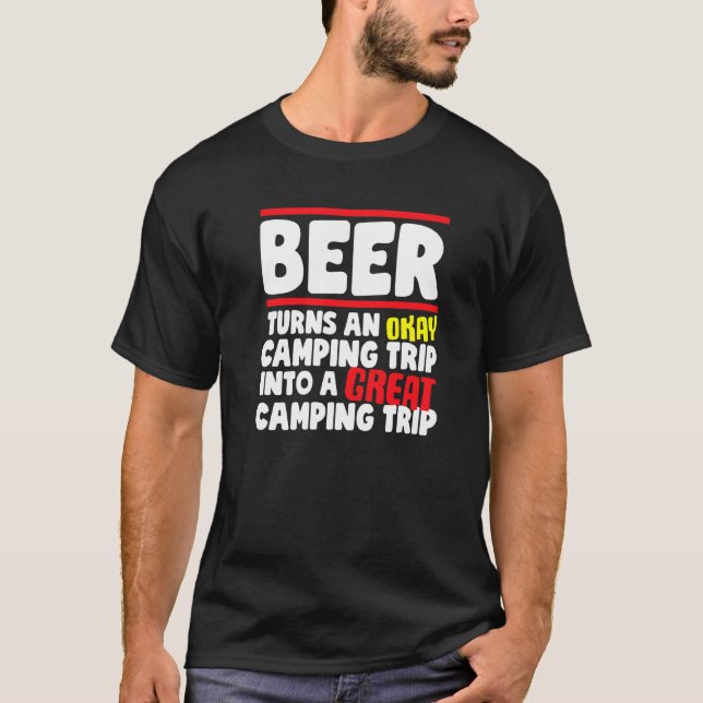 Öl förvandlar Resa till en Underbar camping T Shirt (Framsida)