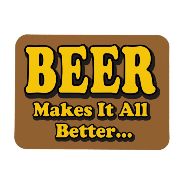 Öl gör det bättre - Lusnyare Beer Älskare Slogan Magnet (Horisontell)